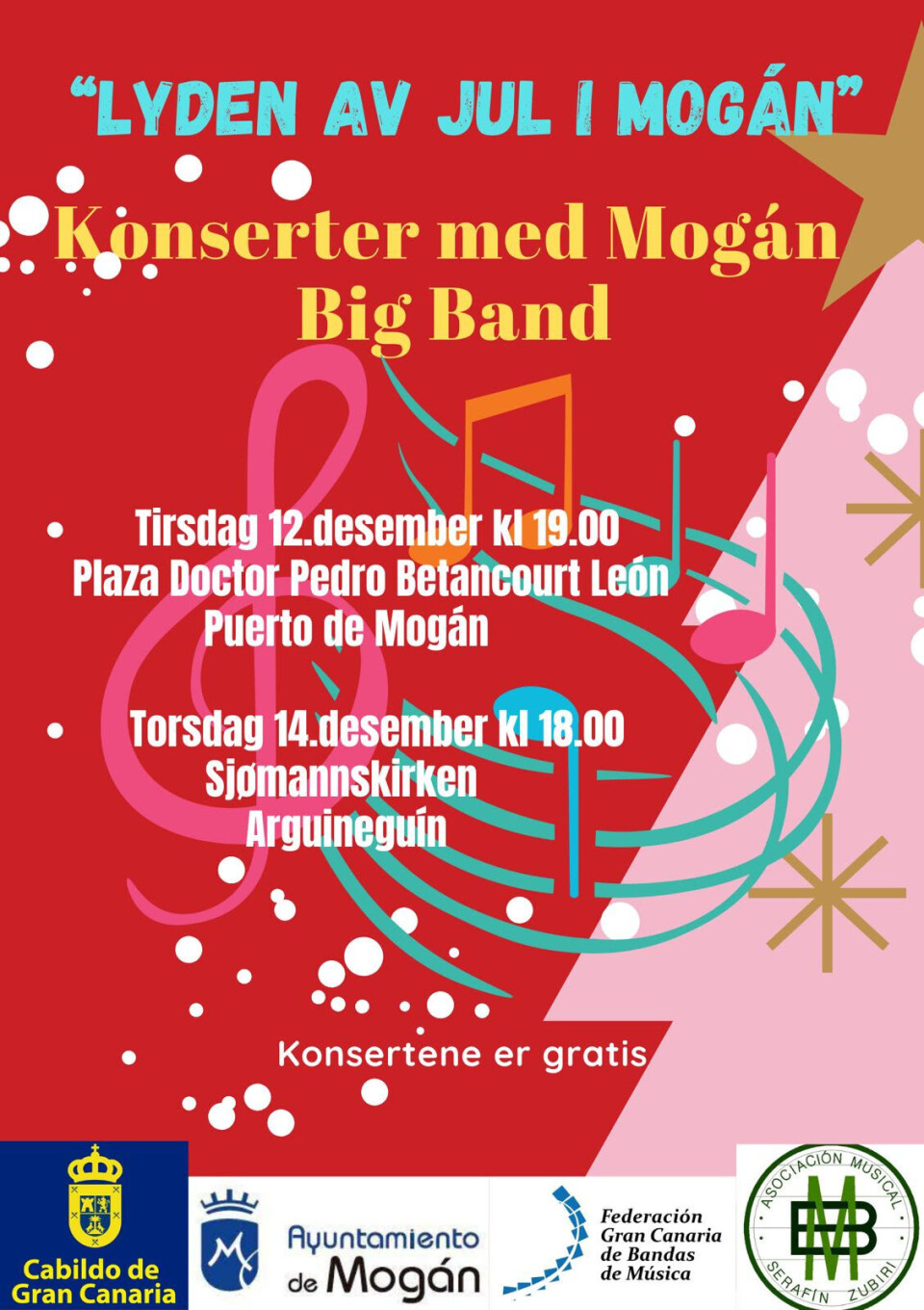 Det blir konsert med Mogán Big Band 14. desember kl. 18. Det blir konsert med Mogán Big Band 14. desember kl. 18.
